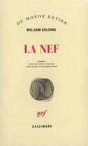 Couverture du livre « La Nef » de William Golding aux éditions Gallimard