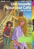 Couverture du livre « Le Club des Baby-Sitters Tome 31 : une nouvelle soeur pour Carla » de Ann M. Martin aux éditions Gallimard-jeunesse