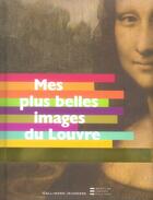 Couverture du livre « Mes plus belles images du louvre » de  aux éditions Gallimard-jeunesse