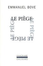 Couverture du livre « Le piège » de Emmanuel Bove aux éditions Gallimard