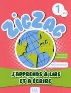 Couverture du livre « Zigzag : niveau 1 ; j'apprends à lire et à écrire » de Helene Vanthier aux éditions Cle International