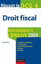 Couverture du livre « Réussir le DCG 4 droit fiscal » de Michel Lozato aux éditions Dunod