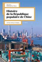 Couverture du livre « Histoire de la République Populaire de Chine : De Mao Zedong à Xi Jinping (2e édition) » de Alain Roux et Xiaohong Xiao-Planes aux éditions Armand Colin