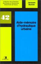 Couverture du livre « Aide-Memoire D'Hydraulique Urbaine » de Bonnin J aux éditions Edf