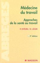 Couverture du livre « Medecine du travail » de Dyevre aux éditions Elsevier-masson