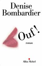 Couverture du livre « Ouf ! » de Denise Bombardier aux éditions Albin Michel