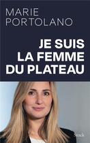 Couverture du livre « Je suis la femme du plateau » de Marie Portolano aux éditions Stock