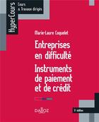 Couverture du livre « Entreprises en difficulté ; instruments de paiement et de crédit (5e édition) » de Marie-Laure Coquelet aux éditions Dalloz