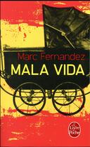 Couverture du livre « Mala vida » de Marc Fernandez aux éditions Lgf