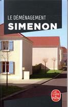Couverture du livre « Le déménagement » de Georges Simenon aux éditions Le Livre De Poche