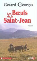 Couverture du livre « Les boeufs de la Saint-Jean » de Gerard Georges aux éditions Presses De La Cite