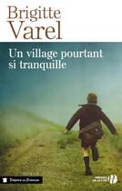 Couverture du livre « Un village pourtant si tranquille » de Brigitte Varel aux éditions Presses De La Cite