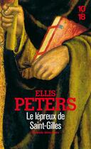 Couverture du livre « Le lépreux de Saint-Gilles » de Ellis Peters aux éditions 10/18