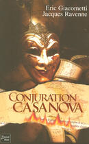 Couverture du livre « Conjuration casanova » de Giacometti/Ravenne aux éditions 12-21