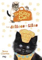 Couverture du livre « Docteur Kitty Cat t.3 ; les délices de Lilas » de Jane Clarke aux éditions Pocket Jeunesse