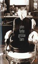Couverture du livre « Grosse faim : nouvelles 1932-1959 » de John Fante aux éditions Christian Bourgois