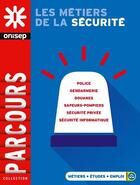 Couverture du livre « Les métiers de la sécurité » de  aux éditions Onisep
