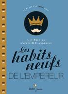 Couverture du livre « Les habits neufs de l'empereur » de Prunier Guy aux éditions Didier Jeunesse