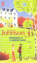 Couverture du livre « Mariage a l'américaine » de Diane Johnson aux éditions J'ai Lu