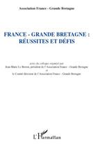 Couverture du livre « France, Grande-Bretagne ; réussites et défis » de Jean-Marie Le Breton aux éditions Editions L'harmattan