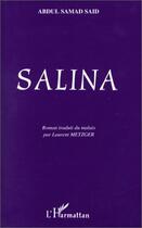 Couverture du livre « Salina » de Abdul Samad Said aux éditions Editions L'harmattan