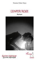 Couverture du livre « L'enfer rose » de Tomaino Ndam Njoya aux éditions Editions L'harmattan