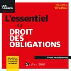 Couverture du livre « L'essentiel du droit des obligations : À jour de la loi du 15 avril 2024 sur les troubles du voisinage (édition 2024/2025) » de Corinne Renault-Brahinsky aux éditions Gualino