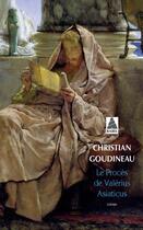 Couverture du livre « Le procès de Valérius Asiaticus » de Christian Goudineau aux éditions Actes Sud