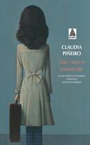 Couverture du livre « Une chance minuscule » de Claudia Pineiro aux éditions Actes Sud