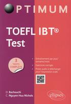 Couverture du livre « Toefl ibt test » de Bachouchi/Nguyen aux éditions Ellipses