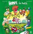 Couverture du livre « Henri le radis » de Simon Mitteault et Johann Guyot aux éditions Edune
