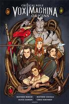 Couverture du livre « Critical role vox machina - origins Tome 1 » de Matthew Mercer et Matthew Colville et Olivia Samson et Chris Northrop aux éditions Akileos