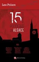 Couverture du livre « 15 nouvelles policières en Alsace » de  aux éditions Bastberg
