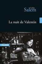 Couverture du livre « La nuit de valentin - nouvelle » de Carlos Salem aux éditions Editions In8