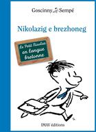 Couverture du livre « Le petit Nicolas en langue bretonne » de Jean-Jacques Sempe et Rene Goscinny aux éditions Imav éditions