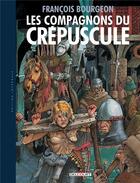 Couverture du livre « Les compagnons du crépuscule : Intégrale t.1 à t.3 » de Francois Bourgeon aux éditions Delcourt