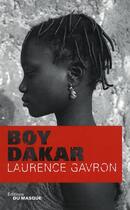 Couverture du livre « Boy Dakar » de Laurence Gavron aux éditions Editions Du Masque