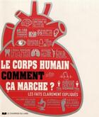 Couverture du livre « Le corps humain comment ça marche? les faits clairement expliqués » de Virginia Smith et Nicola Temple aux éditions Courrier Du Livre