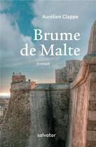Couverture du livre « Brume de Malte » de Clappe Aurelien aux éditions Salvator