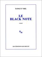 Couverture du livre « Le black note » de Tanguy Viel aux éditions Minuit