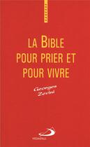 Couverture du livre « La Bible pour prier et pour vivre » de Georges Zevini aux éditions Mediaspaul