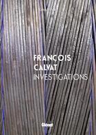 Couverture du livre « François Calvat ; investigations » de Francois Calvat et Yann Pavie aux éditions Glenat