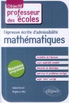 Couverture du livre « L'epreuve ecrite d'admissibilite - mathematiques. crpe nouveau programme » de Evrard/Le aux éditions Ellipses