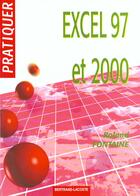 Couverture du livre « Pratiquer Excel 97 Et 2000 » de Fontaine aux éditions Bertrand Lacoste