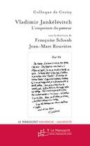 Couverture du livre « Vladimir jankélévitch ; l'empreinte du passeur » de Schwab/Rouviere aux éditions Editions Le Manuscrit