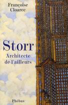 Couverture du livre « Storr, architecte de l'ailleurs » de Francoise Cloarec aux éditions Phebus