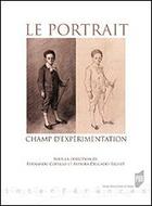 Couverture du livre « Le portrait ; champ d'expérimentation » de Fernando Copello et Aurora Delgado-Richet aux éditions Pu De Rennes