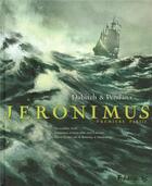 Couverture du livre « Jeronimus t.1 ; un homme neuf » de Pendanx/Dabitch aux éditions Futuropolis