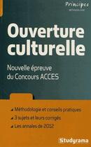 Couverture du livre « Ouverture culturelle ; nouvelle épreuve du concours ACCES » de Gilbert Guislain aux éditions Studyrama