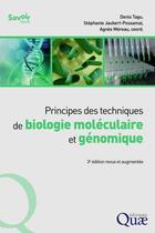 Couverture du livre « Principes des techniques de biologie moléculaire et génomique (3e édition) » de Stephanie Jaubert et Denis Tagu et Agnes Mereau aux éditions Quae